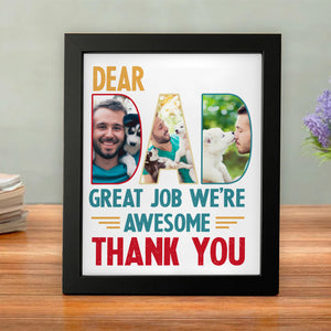 Custom Dog Cat Photo Dear Dad Great Job We're Awesome Thank You Picture Frame Gift For Dog Cat Dad HO82 893998