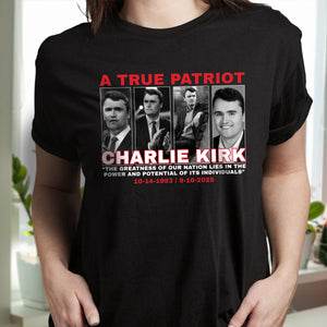 The Greatness Of Our Nation - A True Patriot Charlie Kirk Dark Shirt HO82 65798
