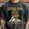 Custom Photo Senior Mom Dad Class of 2027 Comfort Shirt – Personalized Graduation Family Gift CH07 180264