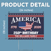 250 Years Of America Birthday 1776-2026 Garden Yard Sign HO82 894602