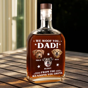 Custom Photo We Woof You - Dog Personalized Custom Whiskey Bottle - Father's Day, Gift For Dad, Pet Owners, Pet Lovers HO82 894074