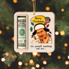 Cousin Eddie Wooden Money Holder Ornament – Funny Christmas Cash Gift Holder CH07 180486