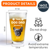 Custom Photo This Dog Dad Belongs To Father's Day Beer Glass TH10 892607