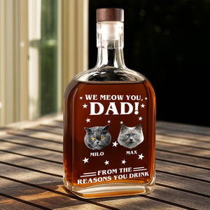 Custom Photo We Meow You - Cat Personalized Custom Whiskey Bottle - Father's Day, Gift For Dad, Pet Owners, Pet Lovers HO82 894078
