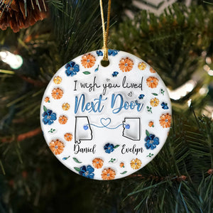 Distance Means So Little When Someone Means So Much - Personalized 3D Effect Ceramic Ornament LM32 895355