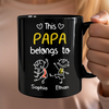 Personalized This Papa Belongs To Us Black Mug Gift For Father’s Day HA75 921444