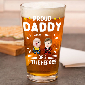 Custom Photo Proud Daddy of Little Heroes - Father's Day Personalized Gifts Custom Beer Glass for Dad, Superhero Lovers HO82 894058