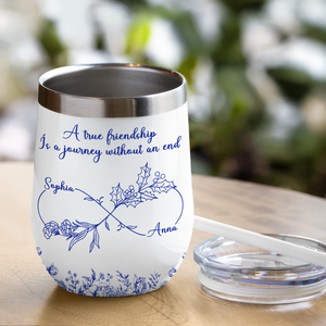 Personalized Gift True Friendship Without An End Toile De Jouy Wine Tumbler LM32 893997