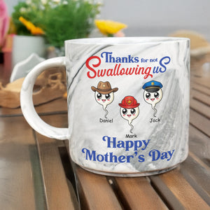 Personalized Thank For Not Swallowing Us Mom Marble Mug LM32 893287