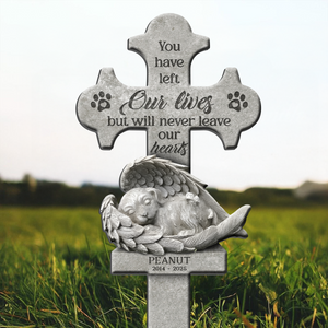 You Have Left Our Lives But Will Never Leave Our Hearts - Personalized Garden Stake TH10 894465