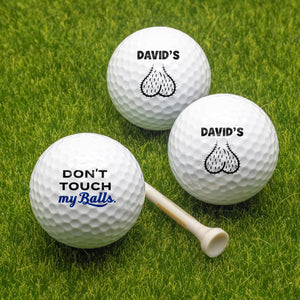 Custom Name Don't Touch My Ball Golf Ball Gift For Golf Lover TH10 898289