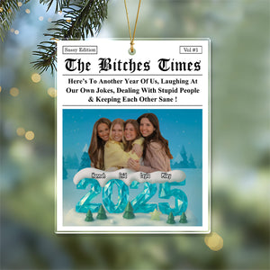 Here's To Another Year Of Us - Personalized Acrylic Ornament Gifts For Women, Besties, Sisters, BFF LM32 897113