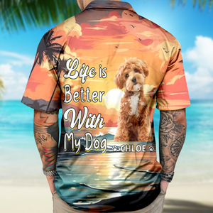 Life Is Better With Dog - Personalized Custom Hawaiian Shirt CH07 895680