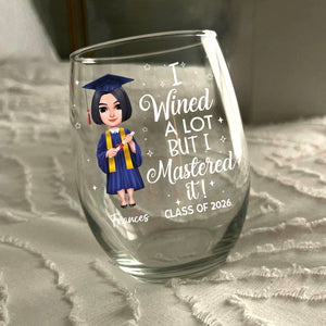 I Wined A Lot Graduation Stermless Wine Glass Personalized Gift HO82 893662