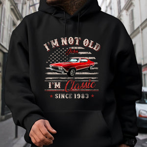 Custom Car Photo I'm Not Old I'm Classic Dark Shirt Gift For Car Lovers HO82 894434
