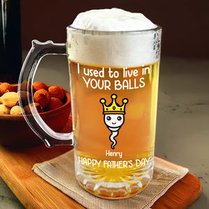 We Used To Live In Your Balls Personalized Glass Beer Mug Funny Father's Day Gift CH07 895564