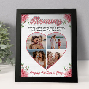 Cutom Photo Mom, To Me You're The Wold Personalized Picture Frame Gift For Mom Grandma CH07 895256