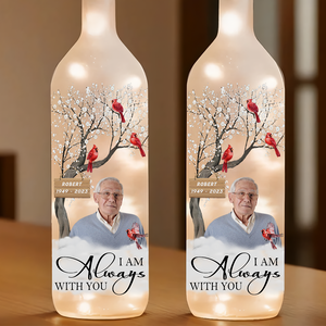 Custom Photo I'm Always With You - Personalized Bottle Lamp Memorial Gift CH07 895314