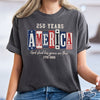 250 Years America God Shed His Grace On Thee Comfort Shirt TH10 170243