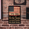 250th Anniversary USA Flag Patriotic 4th of July We The People Metal Sign TH10 898327