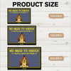 No Need To Knock - Dog Personalized Home Decor Decorative Mat, Doormat HA75 892136