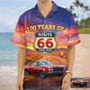 100 Years of Route 66 Mother of Road Hawaii Shirt Car Lovers Gift CH07 910512