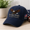 250 Years of Freedom - We The People Custom Name Embroidered Washed Cap CH07 911872