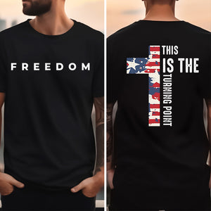 Charlie Kirk Freedom This is The Turning Point Front & Back Shirt HA75 897916