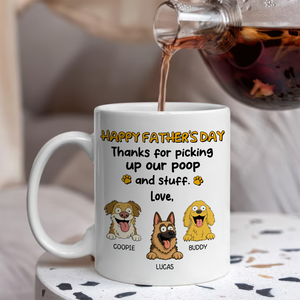 Thank For Picking Up Our Poop Dog White Mug Funny Personalized Gift For Father's Day HO82 893692