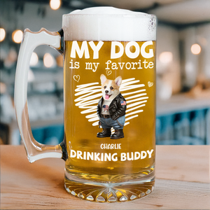 My Dog Is My Favorite Drinking Buddy - Personalized Glass Beer Mug CH07 895568