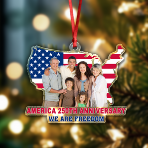Custom Family Photo We Are Freedom Celebrate America 250th Anniversary Acrylic Ornament CH07 899850