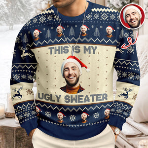 Custom Photo This Is My Ugly Sweater Christmas Gift For Yourself HO82 900246