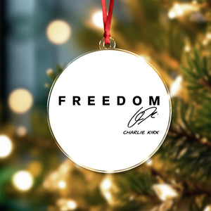Freedom Charlie Kirk Christmas Acrylic Ornament TH10 64591