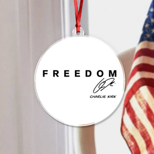 Freedom Charlie Kirk Christmas Acrylic Ornament TH10 64591
