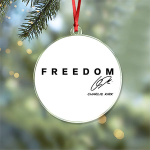 Freedom Charlie Kirk Christmas Acrylic Ornament TH10 64591