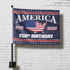 250th Birthday America 1776-2026 4th Of July Car Flag HA75 898856