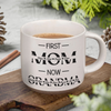 Custom Name First Mom Now Grandma Mother's Day Pottery Mug TH10 892549