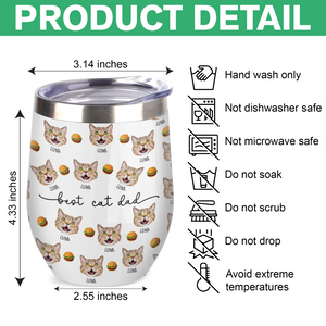 Custom Dog Cat Face Wine Tumbler Gift For Dog Cat Dad Mom HO82 894150