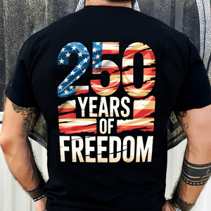 250 Years Of Freedom Back Shirt TH10 896013