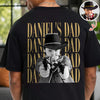 Personalized Vintage Photo Dad, Mom, Grandpa, Grandma Family Back Dark Shirt HA75 921522