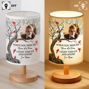Custom Photo When You Miss Me Have No Fear Memorial Fabric Lamp TH10 892853