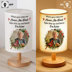 Custom Photo When You Miss Me Have No Fear Memorial Fabric Lamp HA75 892390