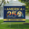 Personalized American Flag - America 250th Anniversary Yard Sign HO82 900998