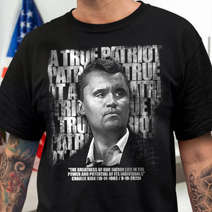 Charlie Kirk Memorial – A True Patriot Tribute Remembrance Dark Shirt LM32 65525