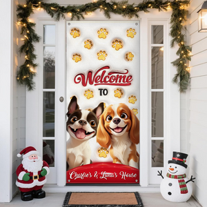 Welcome To Our House Door Cover For Dog Lover TH10 896507