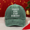 Charlie Kirk Is My Homeboy Washed Denim Baseball Cap HA75 64464