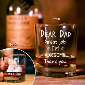 Custom Photo Dear Dad I Am Awesome Custom Photo Engraved Rock Glass CH07 895738
