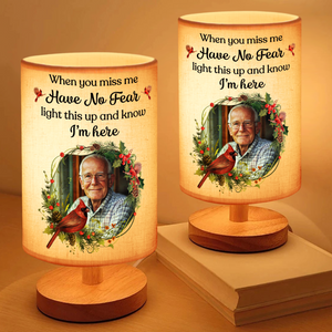 Custom Photo When You Miss Me Have No Fear Memorial Fabric Lamp HA75 892390