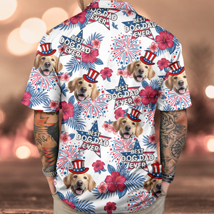 Custom Pet Photo Best Dog Dad Ever - Personalized Independence Day Hawaiian Shirt CH07 895774