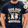 Personalized Dog Dad The Man The Myth The Snack Dealer Dark Shirt Gift For Dog Lovers HO82 902606